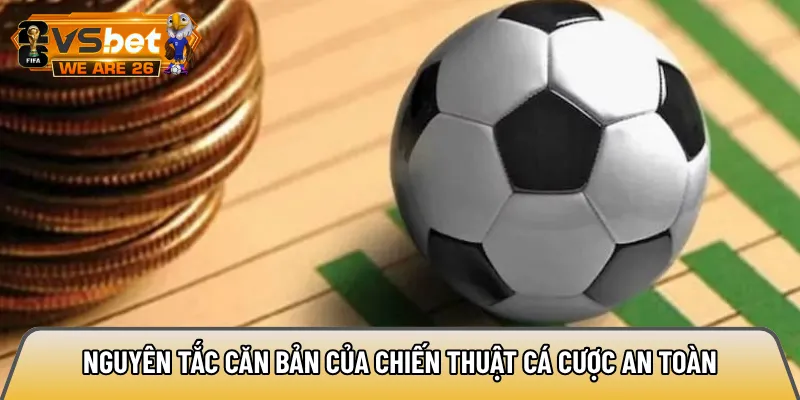 Nắm vững nguyên tắc chiến thuật giúp người chơi nâng cao tỷ lệ thắng